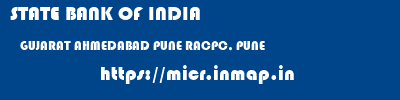 STATE BANK OF INDIA  GUJARAT AHMEDABAD PUNE RACPC, PUNE  micr code